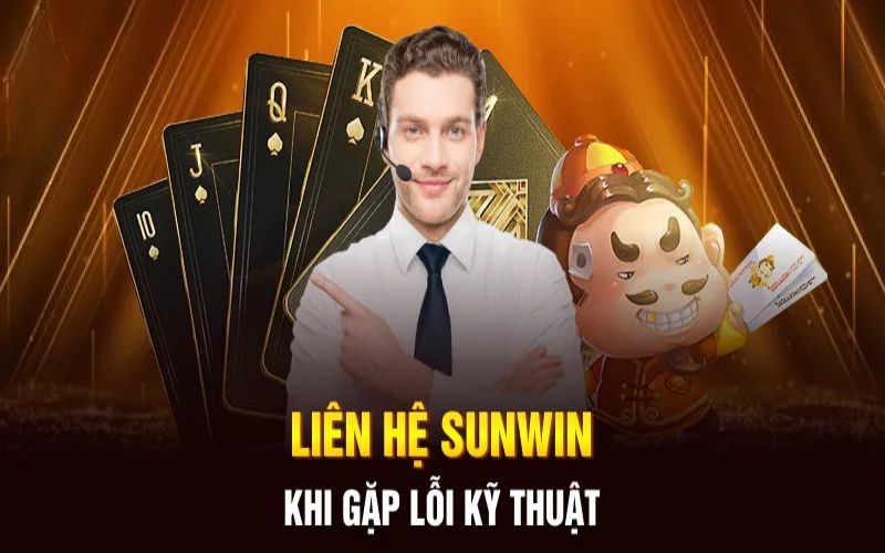 Liên Hệ Sunwin Khi Gặp Sự Cố – Hướng Dẫn Chi Tiết Nhất 2 Các kênh liên hệ Sunwin hiện nay